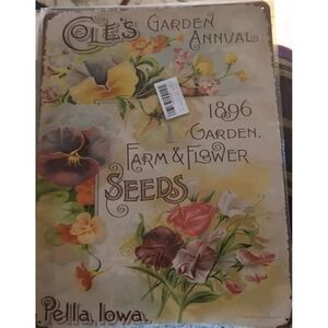 Cole's Garden Annual 1896 Garden Farm And Flower‎ Seeds-Steel Decor Sign 16x12